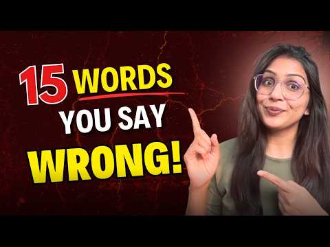 15 Words You Say Wrong | Fluenzio | Vineeta Chaudhary