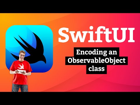 Encoding an ObservableObject class β Cupcake Corner SwiftUI Tutorial 7/9 thumbnail