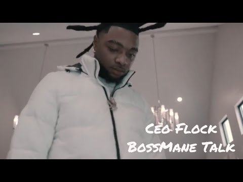 Ceo Flock - BossMane Talk