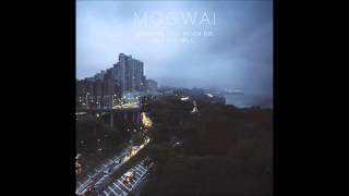 Mogwai - Death rays