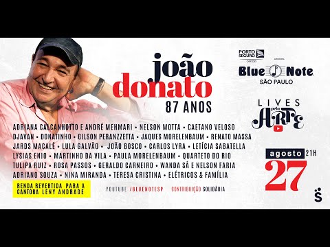 Blue Note Apresenta: Lives pela Arte - João Donato 87 Anos!