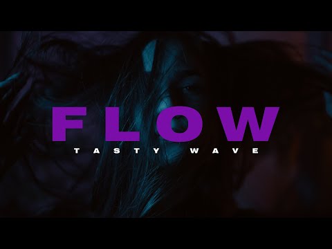TASTY WAVE - Flow (Official Music Video)
