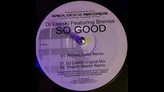 Gridlockd Records 11 - DJ Leeski Featuring Brenda  - So Good  (Richard Dolby Remix)