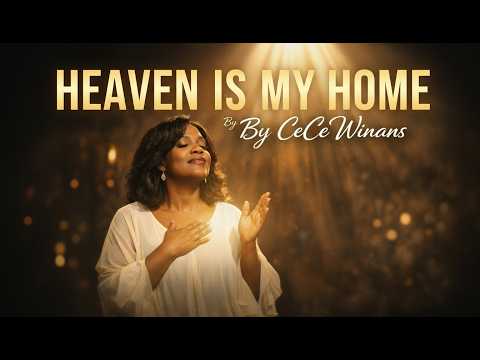 Cece Winans Heaven Is Our Home - Celtic Worship