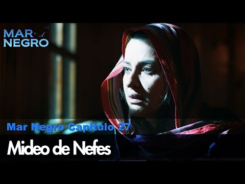 Miedo de Nefes - Mar Negro Las Escenas