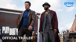 Play Dirty   Official Trailer    2025   Action, Crime, Drama, Thriller