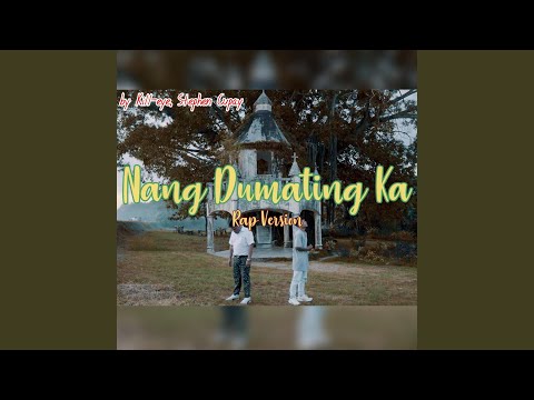Nang Dumating Ka RAP VRSN