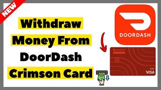 How to Withdraw Money From DoorDash Crimson Card (2026 Full Guide)