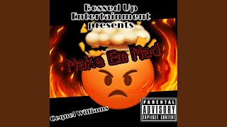 Make Em Mad Music Video