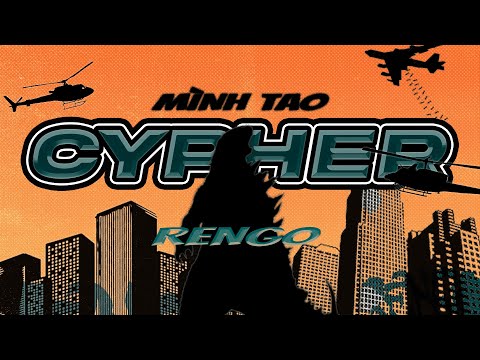 MÌNH TAO CYPHER - RENGO | OFFICIAL MUSIC VIDEO
