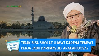 Download lagu Tidak Bisa Sholat Jum'at karena Tempat Kerja Jauh dari Masjid, Apakah Dosa ? - Buya Yahya Menjawab mp3