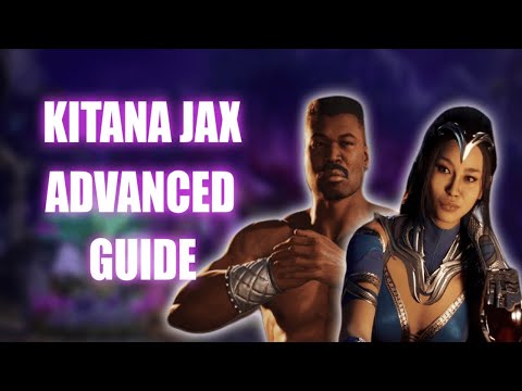 MK1 KITANA | Jax Kameo In Depth Guide & Analysis