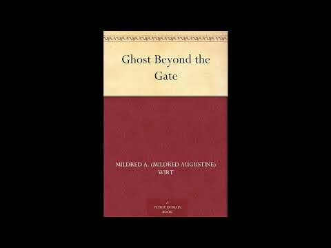 Ghost Beyond the Gate by Mildred A. Wirt — free full audiobook