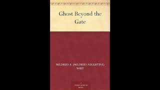 Ghost Beyond the Gate