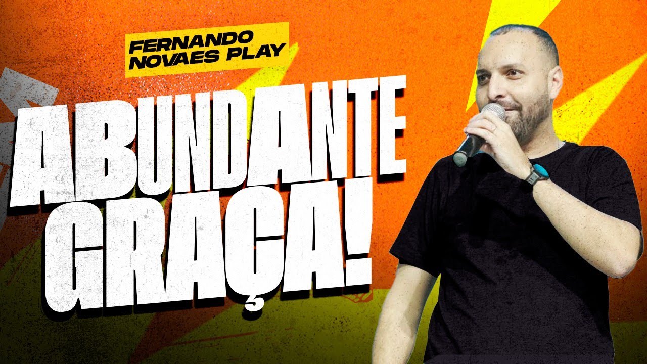 ABUNDANTE GRAÇA | FERNANDO NOVAES PLAY