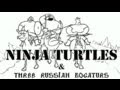 Три богатыря против Черепашек Ниндзя/Ninja Turtles vs Three Russian Bogaturs ...