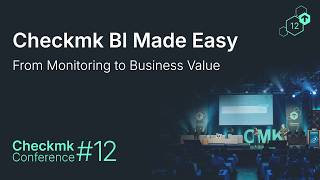Checkmk Conference #12: Checkmk BI Made Easy