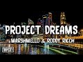 Marshmello x Roddy Ricch - Project Dreams (Lyrics) Marshmello x Roddy Ricch - Project Dreams (Lyrics)