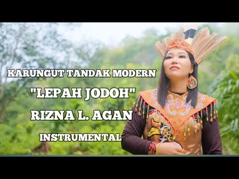 Lepah Jodoh | Rizna L. Agan | Karungut Tandak Modern | Instrumental