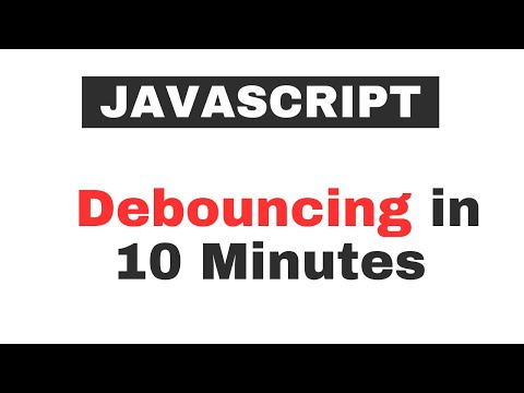 Understand Debouncing In 10 Minutes Javascript Tutorials