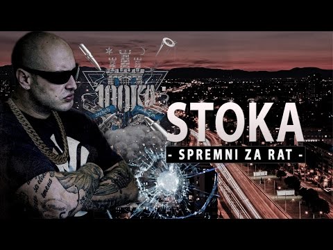 STOKA - SPREMNI ZA RAT (OFFICIAL VIDEO)
