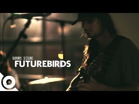 Futurebirds - Twentyseven | OurVinyl Sessions