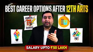 Best Career Options After 12th Arts in 2026 | High Salary Jobs