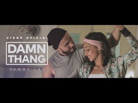 Sammy Laz - Damn Thang (Official Music Video)