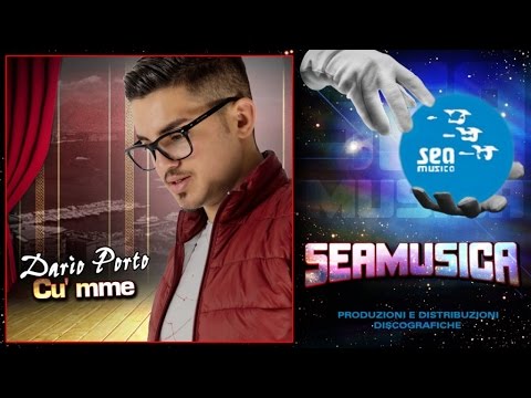 Dario Porto  Feat. Serena Porto  -  Cu' mme -  Official Seamusica