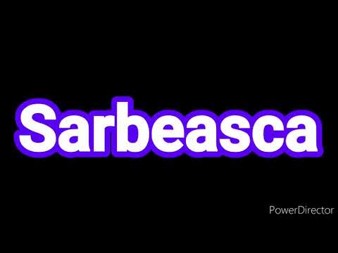 Sarbeasca