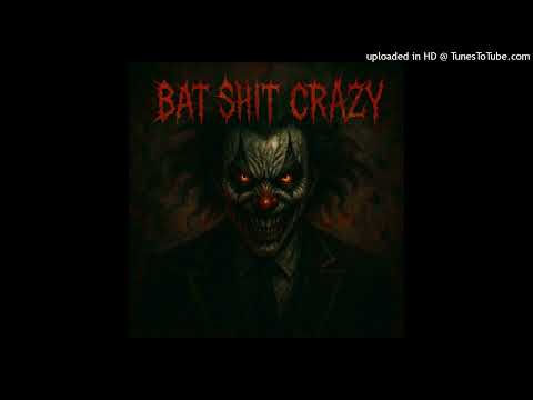 Jinzx - Bat Shit Crazy (Reuploaded)