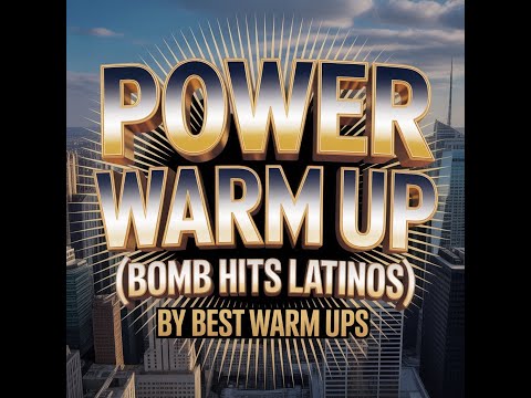 🔥POWER WARM UP 🔥BOMB HITS LATINOS🔥 BY BEST WARM UPS🔥