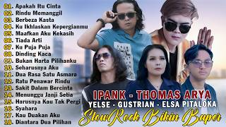 Download lagu Apakah Itu Cinta, Berbeza Kasta - Ipank,Thomas Arya, Yelse, Elsa Pitaloka (Full Slow Rock Hits 2026) mp3