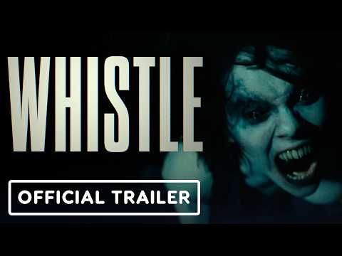 Whistle - Official Trailer (2026) Dafne Keen, Nick Frost