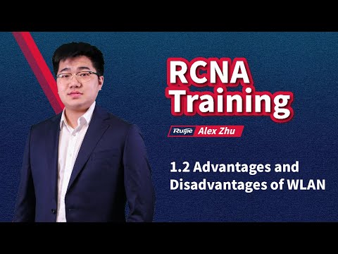 RCNA WLAN | Ruijie Training | 1.2 Advantages and Disadvantages of WLAN