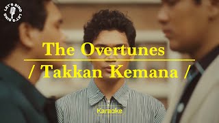 TheOvertunes - Takkan Kemana | Karaoke | Let&#39;s Sing