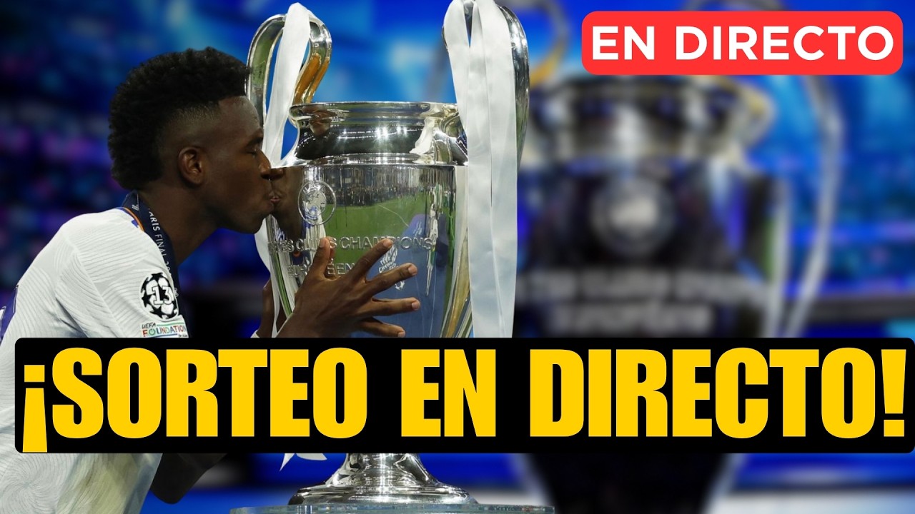 ¡SORTEO DE LA CHAMPIONS LEAGUE EN DIRECTO! | Rivales del Real Madrid y el FC Barcelona