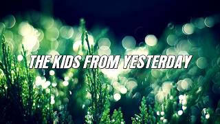 THE KIDS FROM YESTERDAY - MY CHEMICAL ROMANCE (Lyric Video)