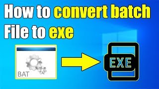 Bat to exe converter (Step by step)