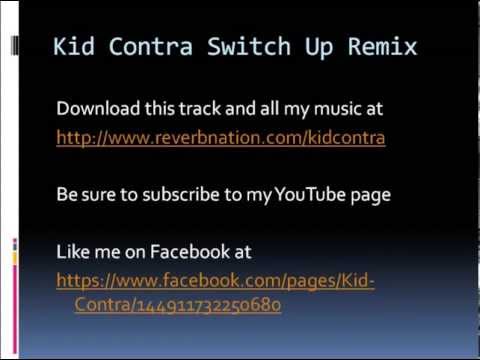 Switch Up Kid Contra Remix
