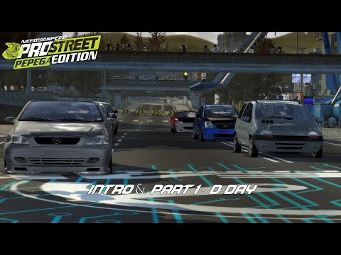 NFS ProStreet: Pepega Edition - Intro & Part 1 - D-Day