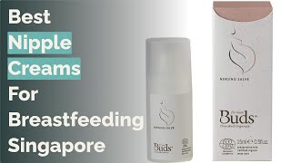 🌵 8 Best Nipple Creams For Breastfeeding Singapore