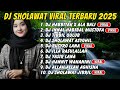 DJ SHOLAWAT TERBARU 2025 SLOW BASS SHOLAWAT PENARIK REZEKI TERBARU 2025 HABBITAK ALA BALI
