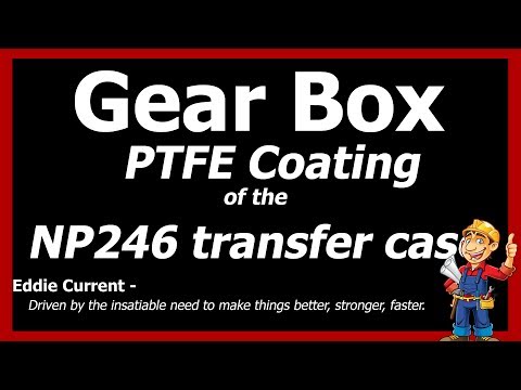 High Performance PTFE Coating of GM NP246 Transfer Case Parts