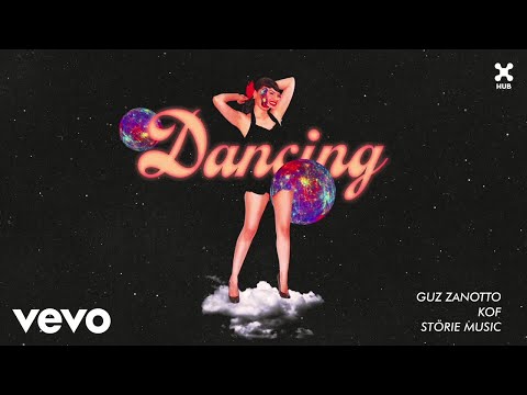 Guz Zanotto, Kof, STÖRIE MUSIC - DANCING (Áudio Oficial)