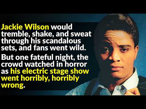 Jackie Wilson Lived Fast And Died Young