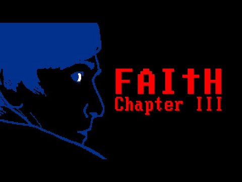 FAITH: Chapter III - The Final Preview Trailer