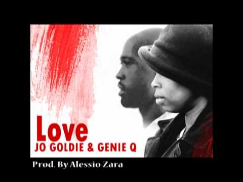 Jo Goldie & GenieQ - Love - Prod. Alessio Zara