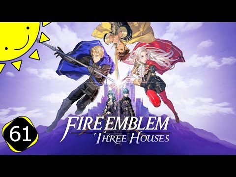 Let's Play Fire Emblem: Three Houses | Part 61 - Insurmountable | Blind Gameplay Walkthrough