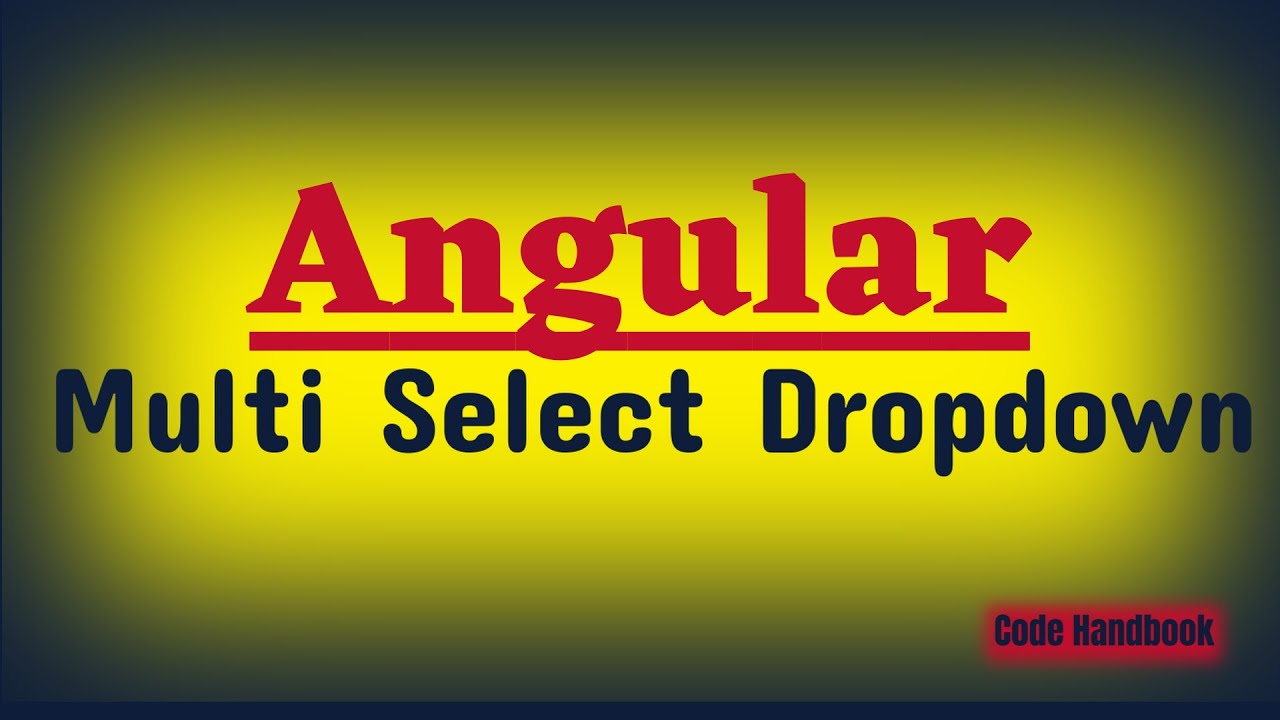 Multi Select Dropdown Angular